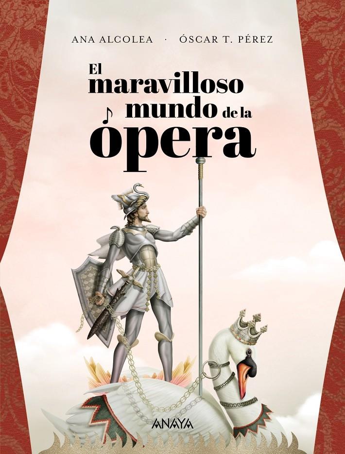 EL MARAVILLOSO MUNDO DE LA ÓPERA | 9788469847343 | ALCOLEA, ANA