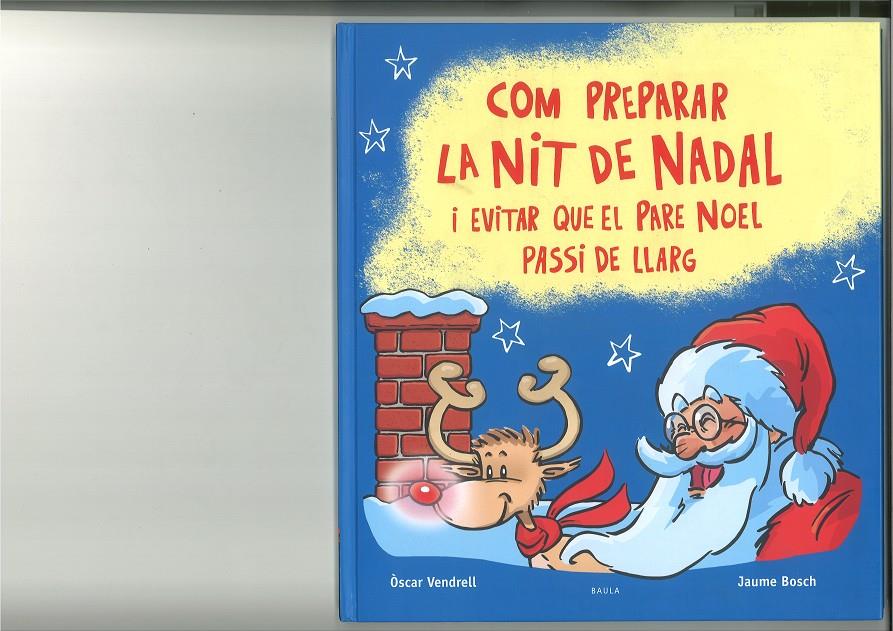 COM PREPARAR LA NIT DE NADAL I EVITAR QUE EL PARE NOEL PASSI DE LLARG | 9788447953622 | VENDRELL CORRONS, ÒSCAR