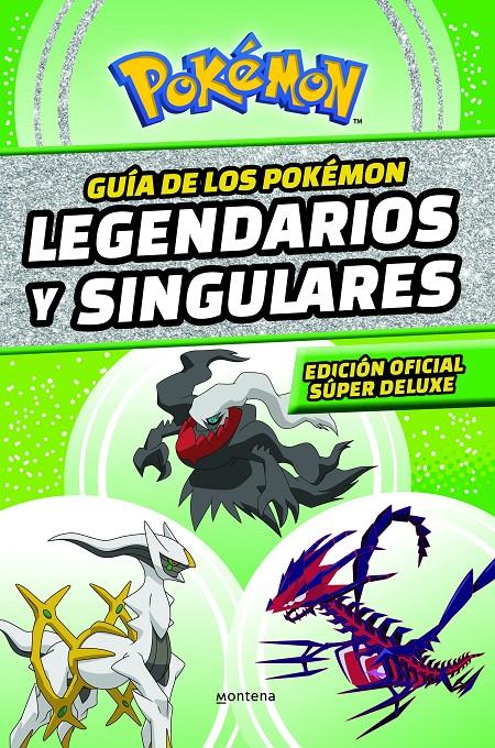 GUÍA DE LOS POKÉMON LEGENDARIOS Y SINGULARES: EDICIÓN OFICIAL SÚPER DELUXE (COLE | 9788419169013 | THE POKÉMON COMPANY,