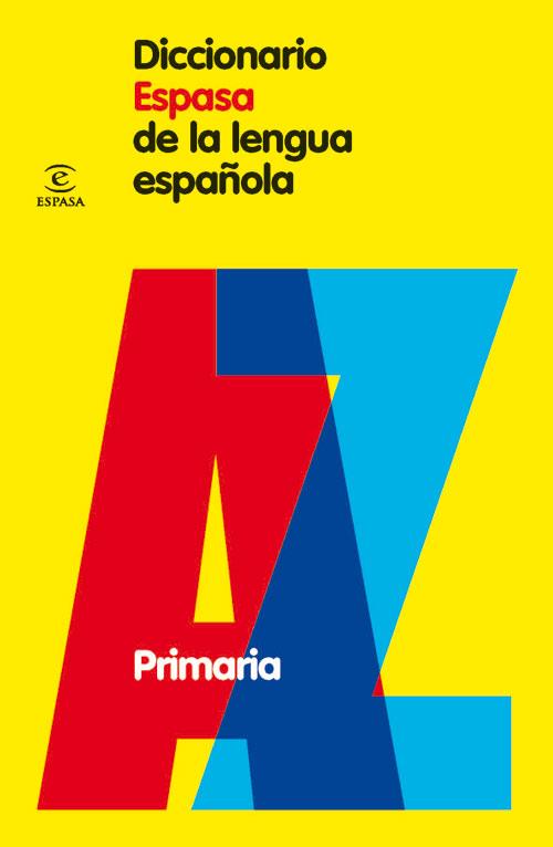 DICCIONARIO DE LA LENGUA ESPAÑOLA PRIMARIA | 9788467030952 | ESPASA CALPE