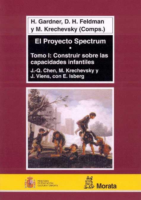 PROYECTO SPECTRUM,EL.TOMO 1-CONSTRUIR SOBRE LAS CAPCIDADES I | 9788471124562 | CHEN,J-Q