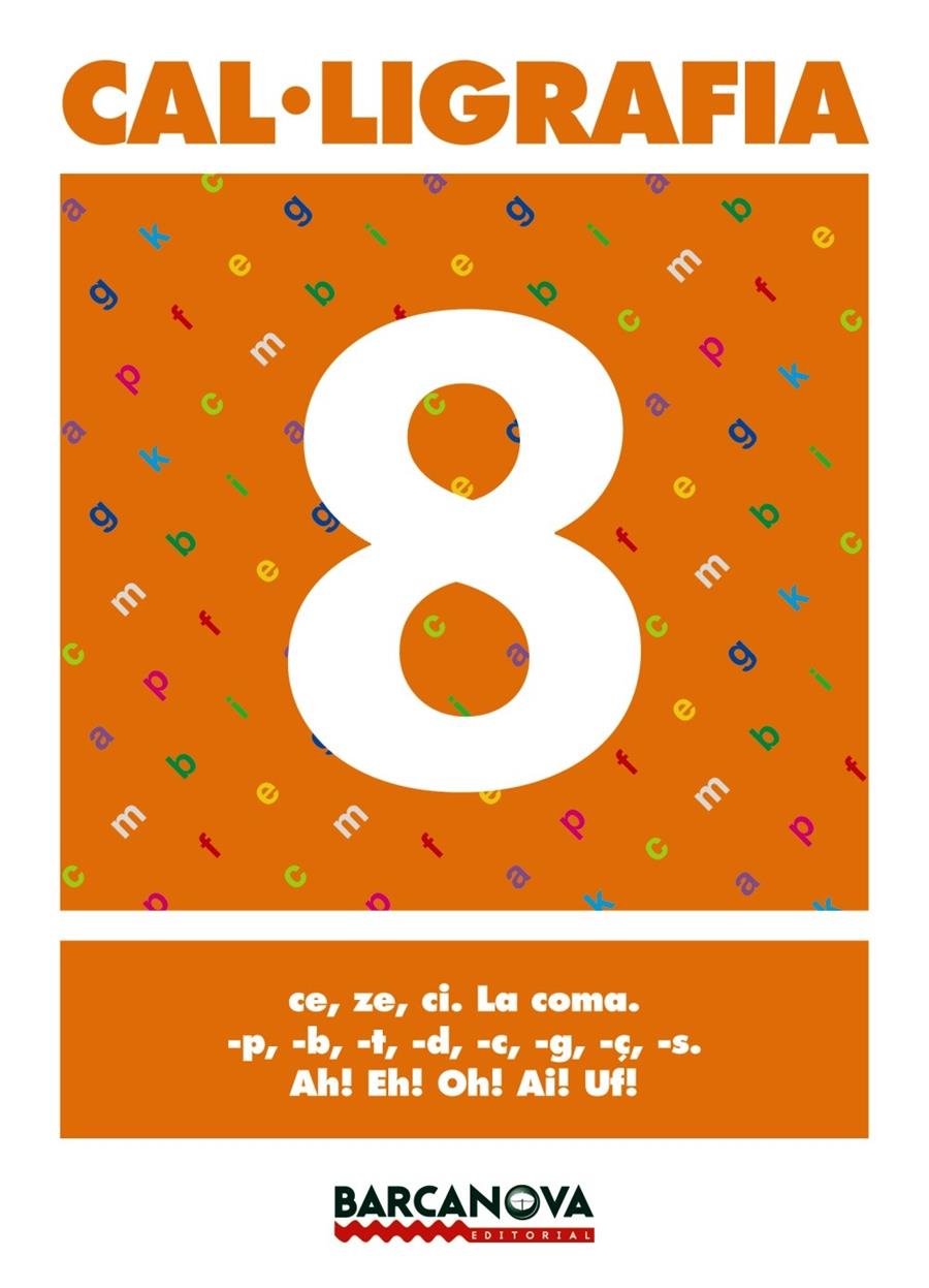 CAL·LIGRAFIA 8 | 9788448927172 | MARTÍNEZ, ELENA/MURILLO, NÚRIA