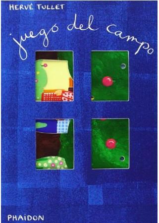 JUEGO DEL CAMPO | 9780714865881 | HERVE TULLET