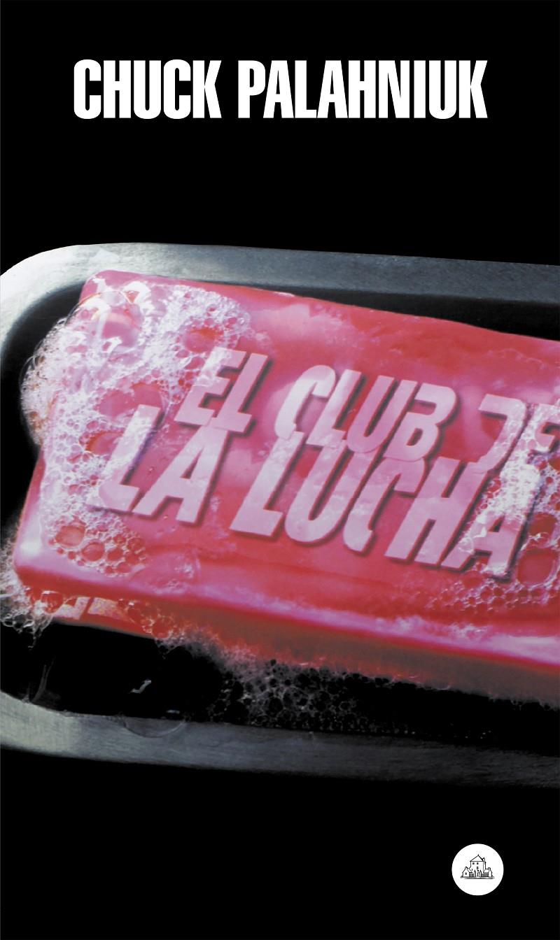CLUB DE LA LUCHA, EL | 9788439721918 | PALAHNIUK, CHACK