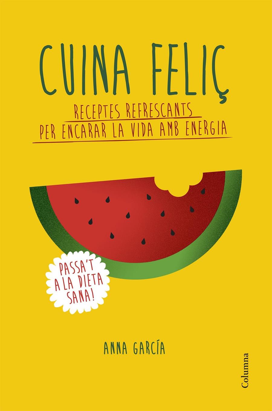 CUINA FELIÇ | 9788466420877 | GARCIA SOTERAS, ANNA 