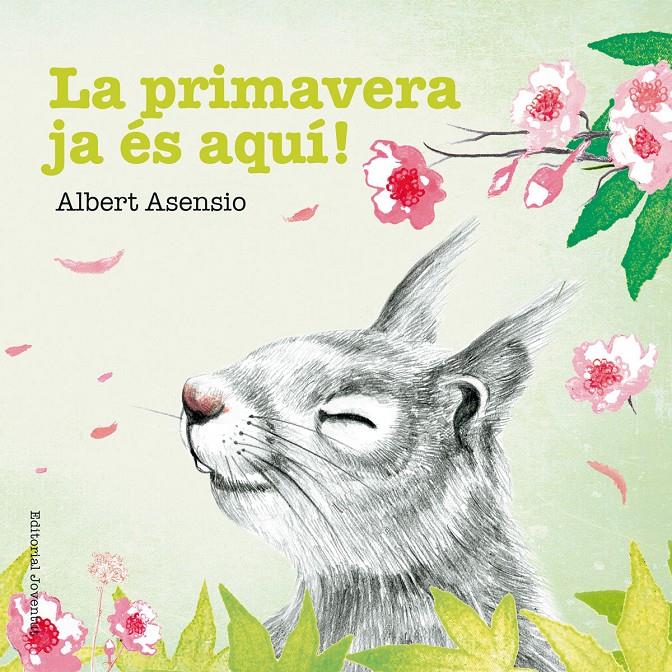 LA PRIMAVERA JA ES AQUI! | 9788426144225 | ASENSIO, ALBERT