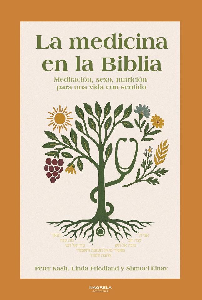 LA MEDICINA EN LA BIBLIA | 9788419426635 | KASH, PETER/FRIEDLAND, LINDA/EINAV, SHMUEL