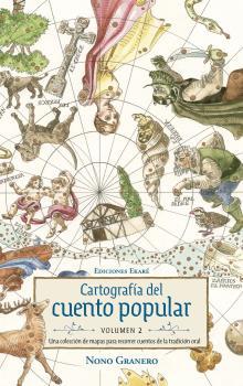 CARTOGRAFIA DEL CUENTO POPULAR - VOL. 2 | 9791399036886 | NONO GRANERO
