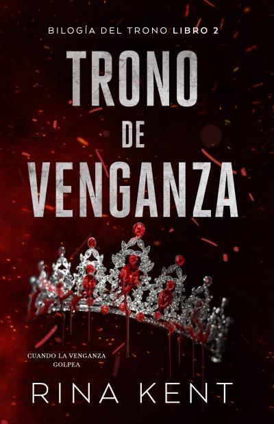 TRONO DE VENGANZA | 9788415955511 | KENT, RINA