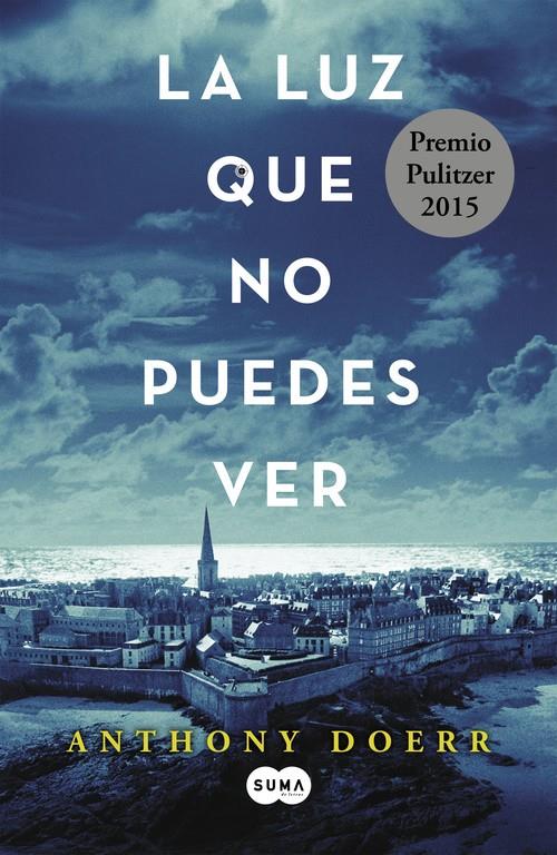 LA LUZ QUE NO PUEDES VER | 9788483657614 | DOERR,ANTHONY