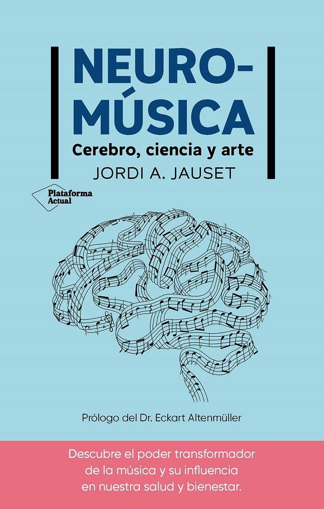 NEUROMÚSICA | 9788410079380 | JAUSET, JORDI A.