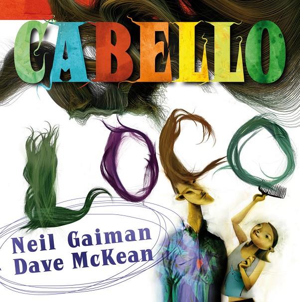 CABELLO LOCO | 9788492769629 | GAIMAN, NEIL/MCKEAN, DAVE