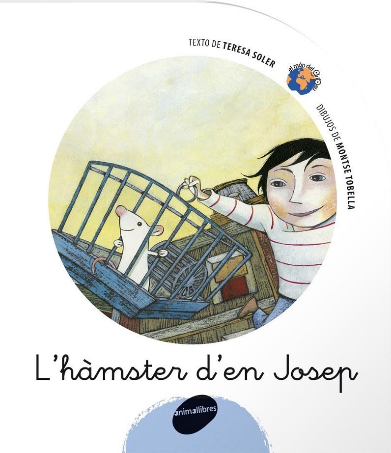 L’HÀMSTER D’EN JOSEP | 9788496726338 | TERESA SOLER COBO/MONTSE TOBELLA SOLER