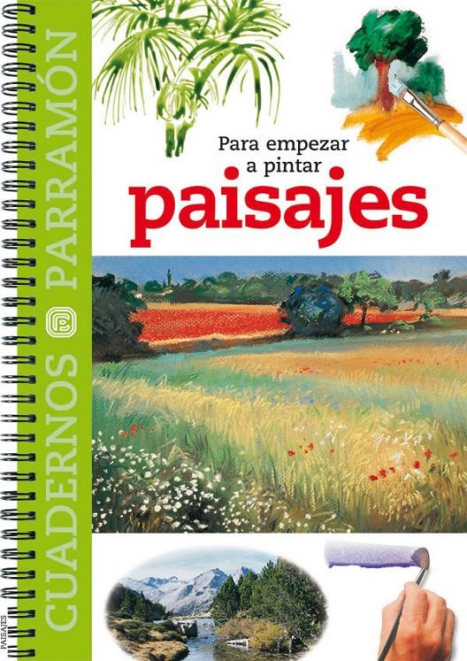 PARA EMPEZAR A PINTAR PAISAJES | 9788434223356 | EQUIPO PARRAMON