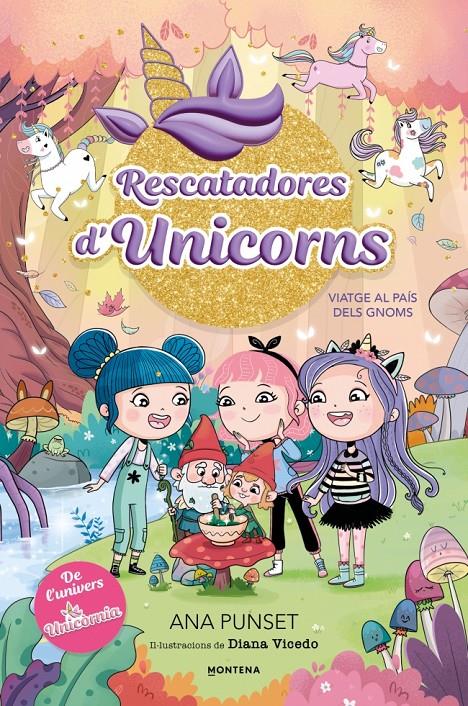 RESCATADORES D'UNICORNS 11 - VIATGE AL PAÍS DELS GNOMS | 9791387972981 | PUNSET, ANA