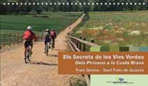 ELS SECRETS DE LES VIES VERDES GIRONA SANT FELIU | 9788461316878 | VIES VERDES