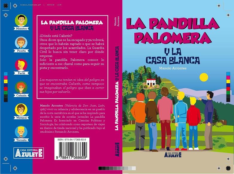 LA PANDILLA PALOMERA Y LA CASA BLANCA. | 9788417368609 | ARRONTES, MANUEL