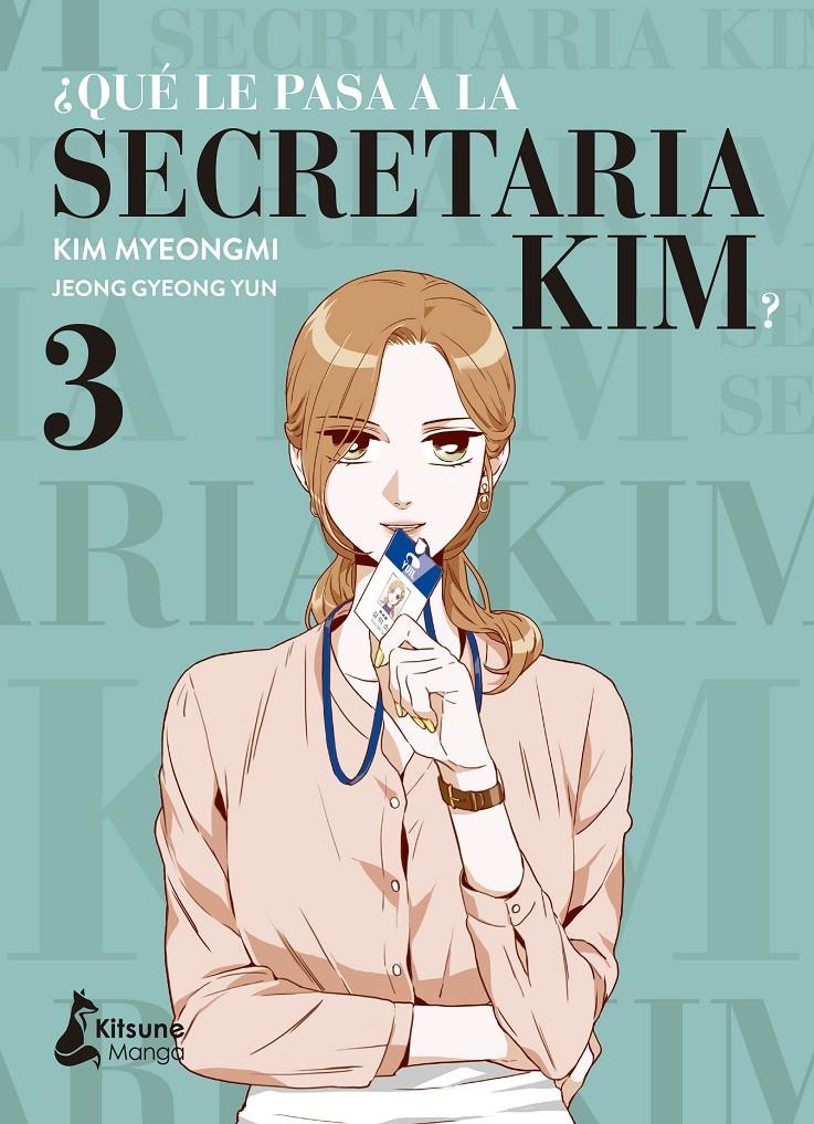 QUÉ LE PASA A LA SECRETARIA KIM? 3 | 9788418524288 | YUN, JEONG GYEONG