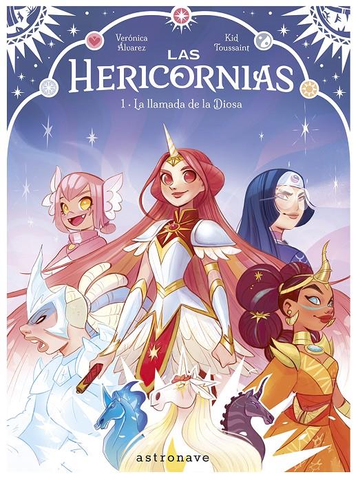 LAS HERICORNIAS 01. LA LLAMADA DE LA DIOSA | 9788467968217 | KID TOUSSAINT/ALVAREZ, VERONICA