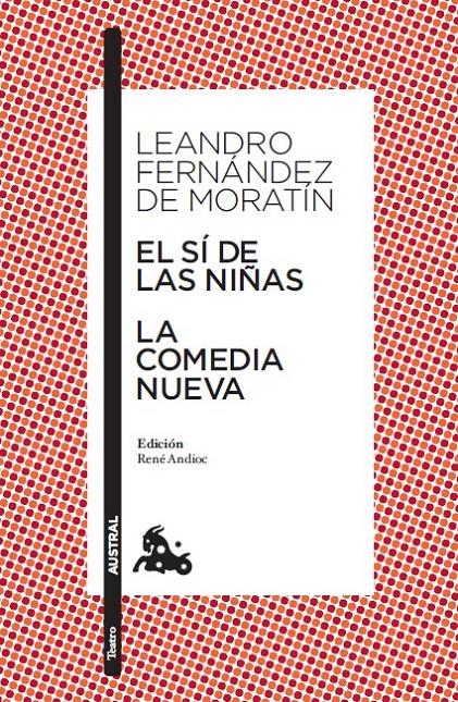 EL SÍ DE LAS NIÑAS / LA COMEDIA NUEVA | 9788467033472 | FERNÁNDEZ DE MORATÍN, LEANDRO