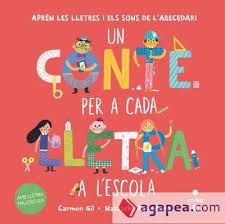 UN CONTE PER A CADA LLETRA A L'ESCOLA | 9788466160698 | GIL, CARMEN