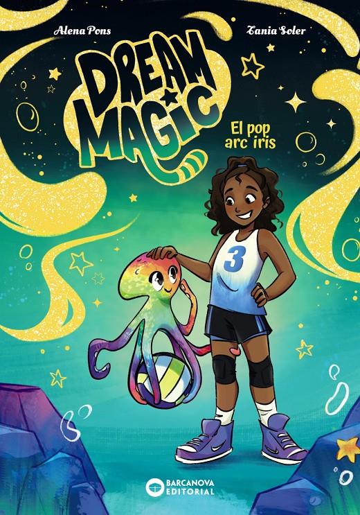 DREAM MAGIC.EL POP ARC IRIS | 9788448967550 | PONS, ALENA
