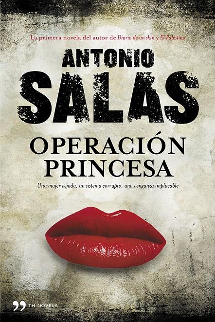 OPERACIÓN PRINCESA | 9788499981550 | SALAS, ANTONIO 