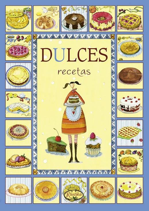 DULCES RECETAS | 9788493925598 | TODOLIBRO, EQUIPO