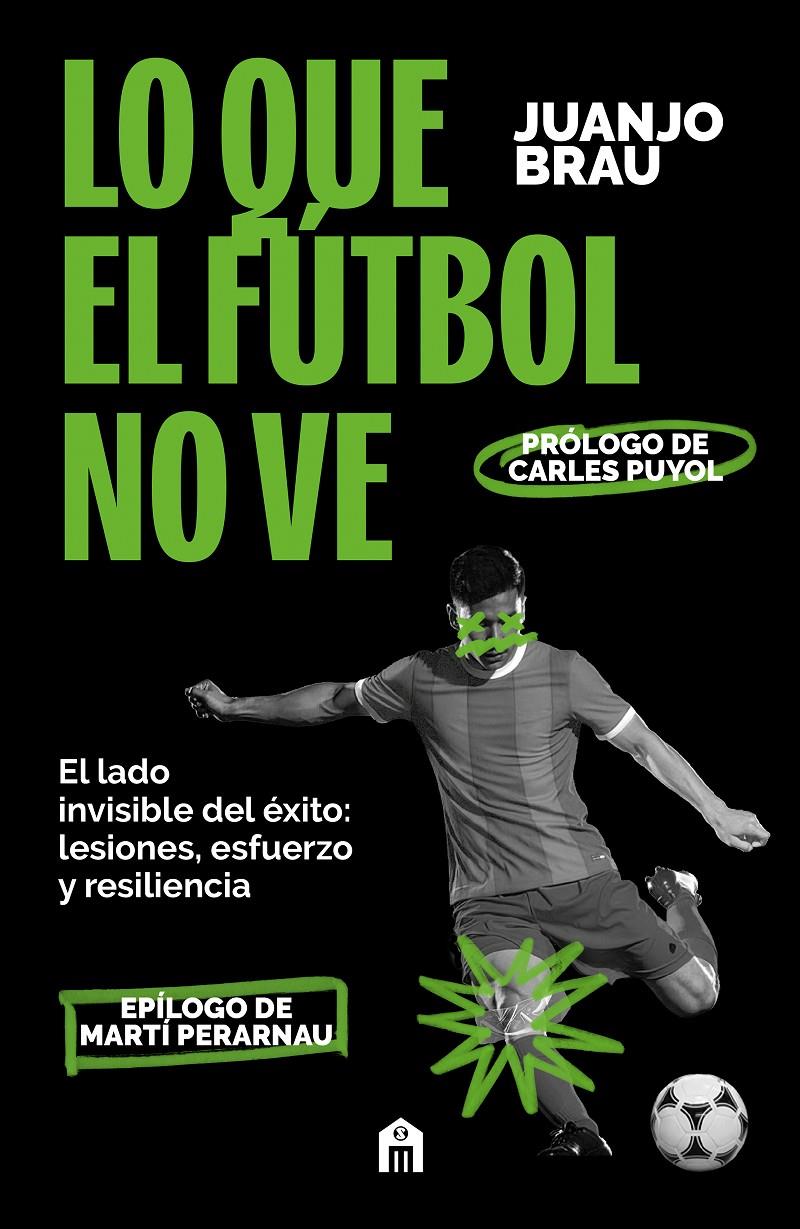 LO QUE EL FÚTBOL NO VE | 9791259577481 | BRAU, JUANJO