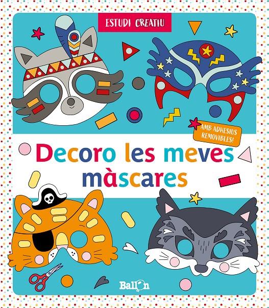 DECORO LES MEVES MÀSCARES - BLAU | 9789403216997 | BALLON