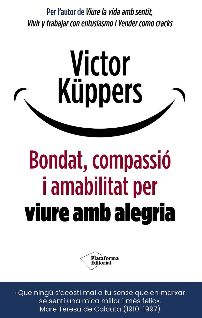 BONDAT, COMPASSIÓ I AMABILITAT PER VIURE AMB ALEGRIA | 9791388080920 | KÜPPERS, VICTOR