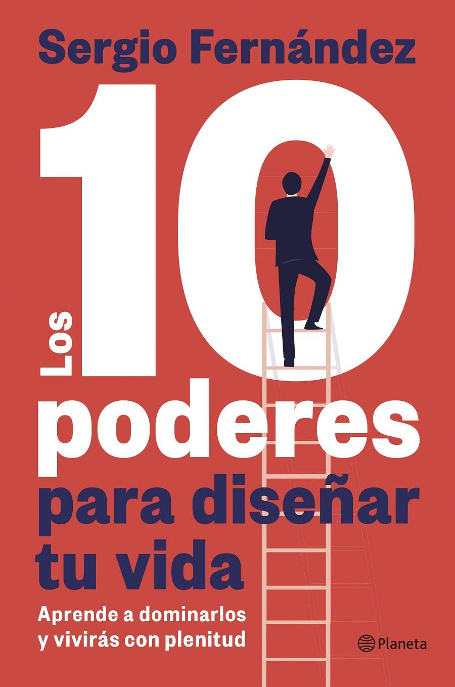 LOS 10 PODERES PARA DISEÑAR TU VIDA | 9788408313328 | FERNÁNDEZ, SERGIO