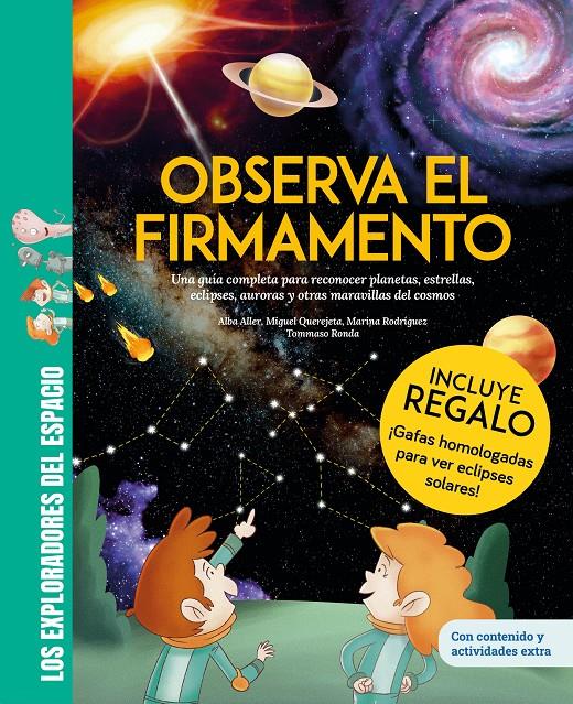 OBSERVA EL FIRMAMENTO / ¡CON GAFAS PARA EL ECLIPSE SOLAR DE REGALO! UNA GUÍA COM | 9788413618630 | QUEREJETA, MIGUEL/RODRÍGUEZ, MARINA/ALLER, ALBA