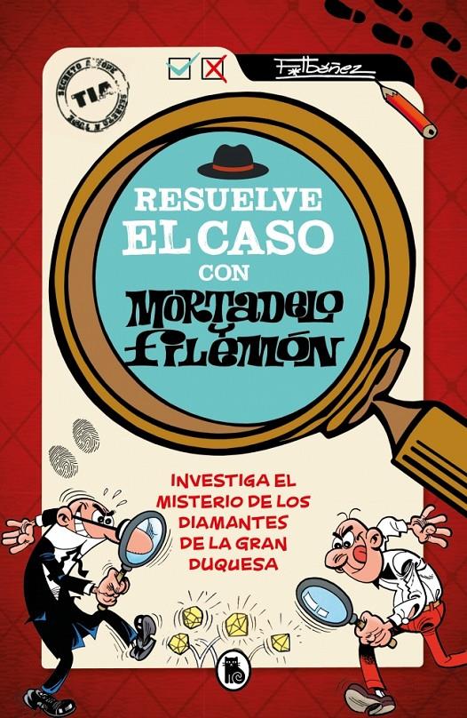 RESUELVE EL CASO CON MORTADELO Y FILEMÓN | 9788402431578 | IBÁÑEZ, FRANCISCO