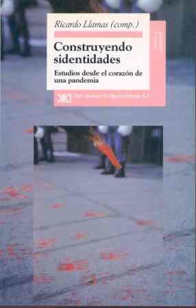 CONSTRUYENDO SIDENTIDADES:ESTUDIOS DESDE EL CORAZ | 9788432308918 | LLAMAS, RICARDO