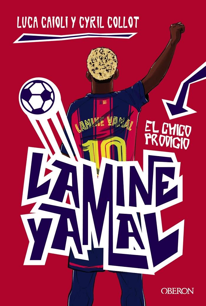 LAMINE YAMAL. EL CHICO PRODIGIO | 9791387775131 | CAIOLI, LUCA/COLLOT, CYRIL