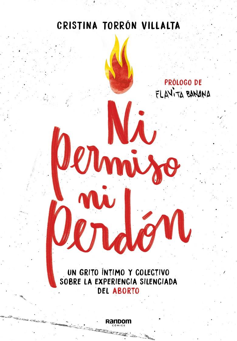 NI PERMISO NI PERDÓN. N GRITO ÍNTIMO Y COLECTIVO SOBRE LA EXPERIENCIA SILENCIADA DEL ABORTO | 9788418040832 | TORRÓN (MENSTRUITA), CRISTINA