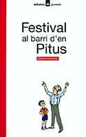FESTIVAL AL BARRI D`EN PITUS | 9788424681166 | SORRIBAS, SEBASTIA