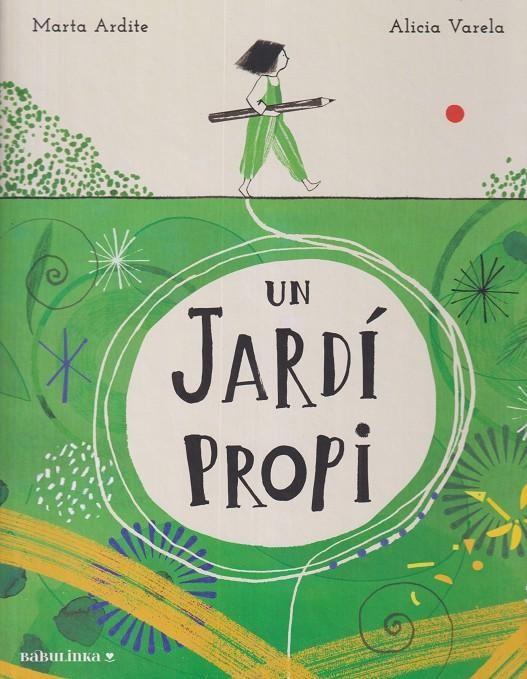 UN JARDÍ PROPI | 9788412857467 | ARDITE OVEJERO, MARTA