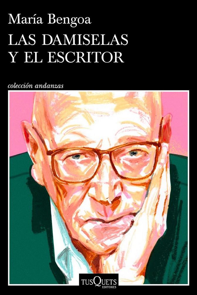 LAS DAMISELAS Y EL ESCRITOR | 9788411077019 | BENGOA, MARÍA