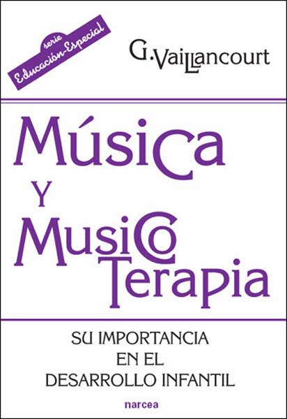 MÚSICA Y MUSICOTERAPIA | 9788427716315 | VAILLANCOURT, GUYLAINE