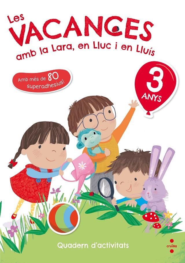 LES VACANCES AMB LA LARA, EN LLUC I EN LLUIS 3 ANYS 2018 | 9788466143745 | RUIZ GARCíA, MARíA JESúS