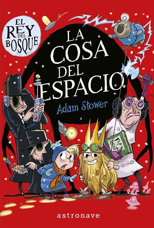 EL REY DEL BOSQUE 3. LA COSA DEL ESPACIO | 9788467944556 | STOWER, ADAM