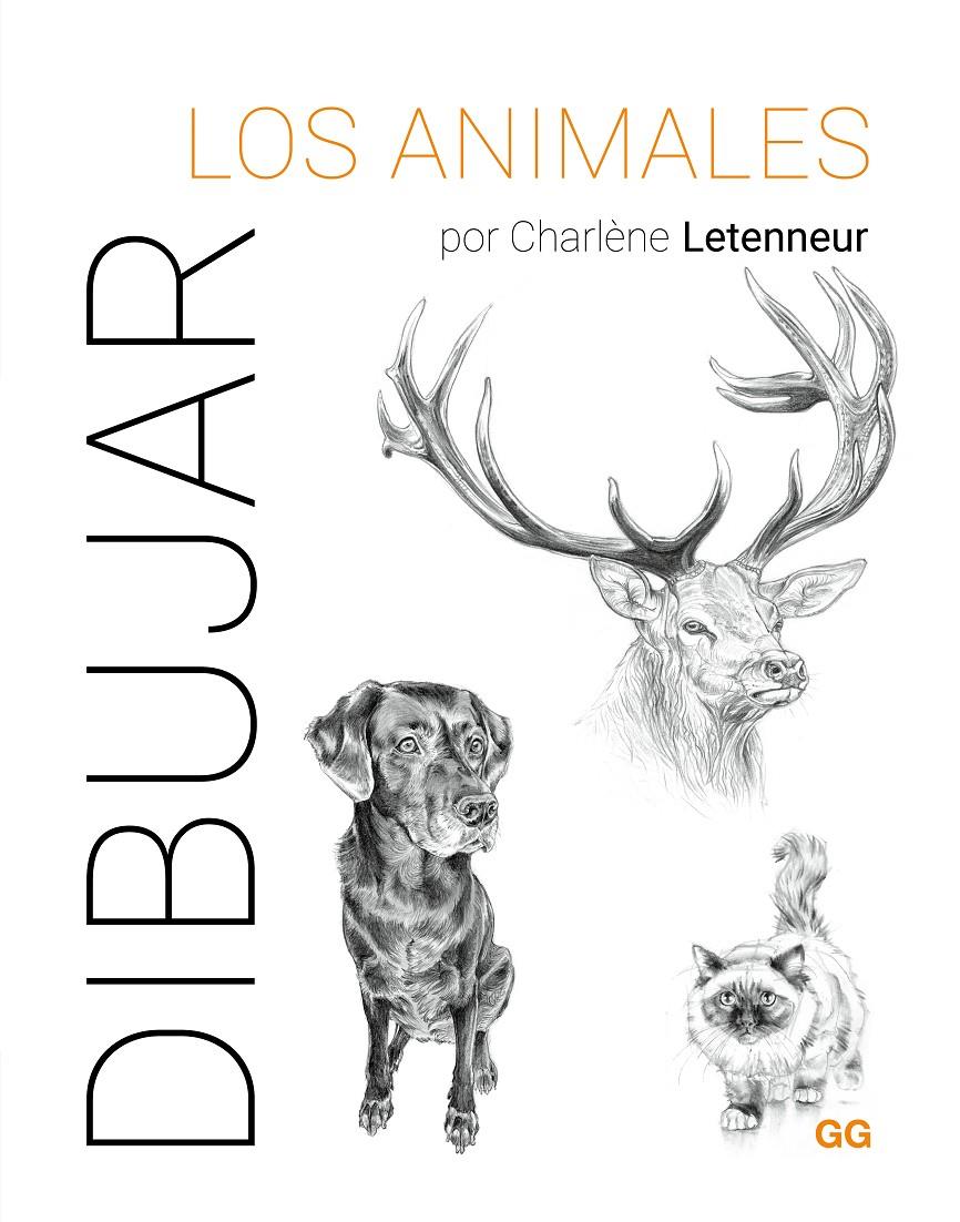 DIBUJAR LOS ANIMALES | 9788425235917 | LETENNEUR, CHARLÈNE