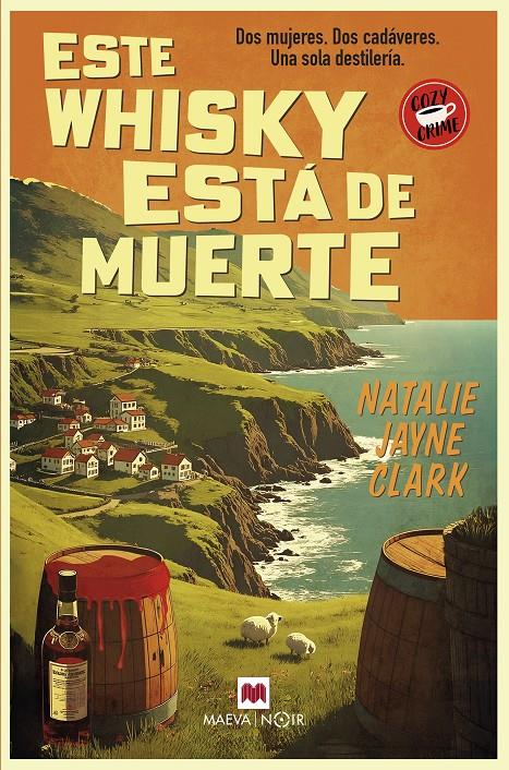 ESTE WHISKY ESTÁ DE MUERTE | 9788410260900 | CLARK, NATALIE JAYNE