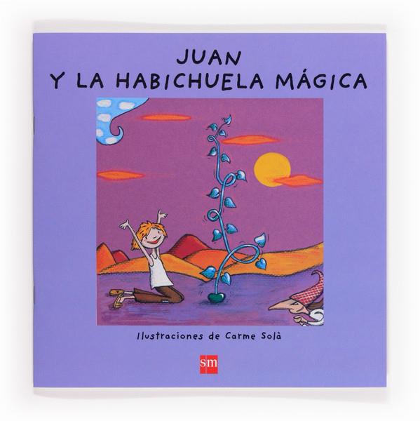 JUAN Y LA HABICHUELA MAGICA | 9788467560664 | FONT I FERRÉ, NÚRIA