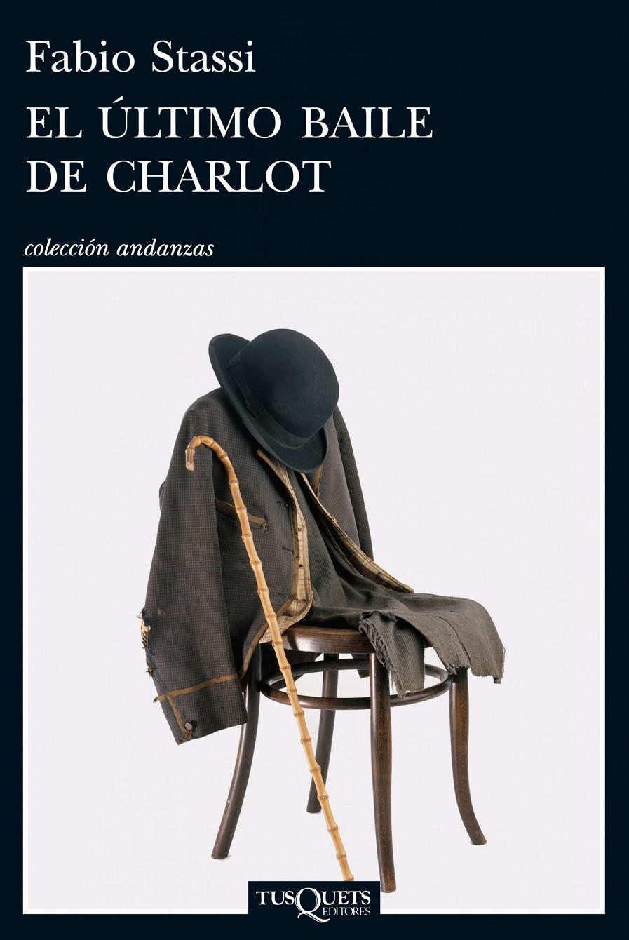 EL ÚLTIMO BAILE DE CHARLOT | 9788483838181 | FABIO STASSI