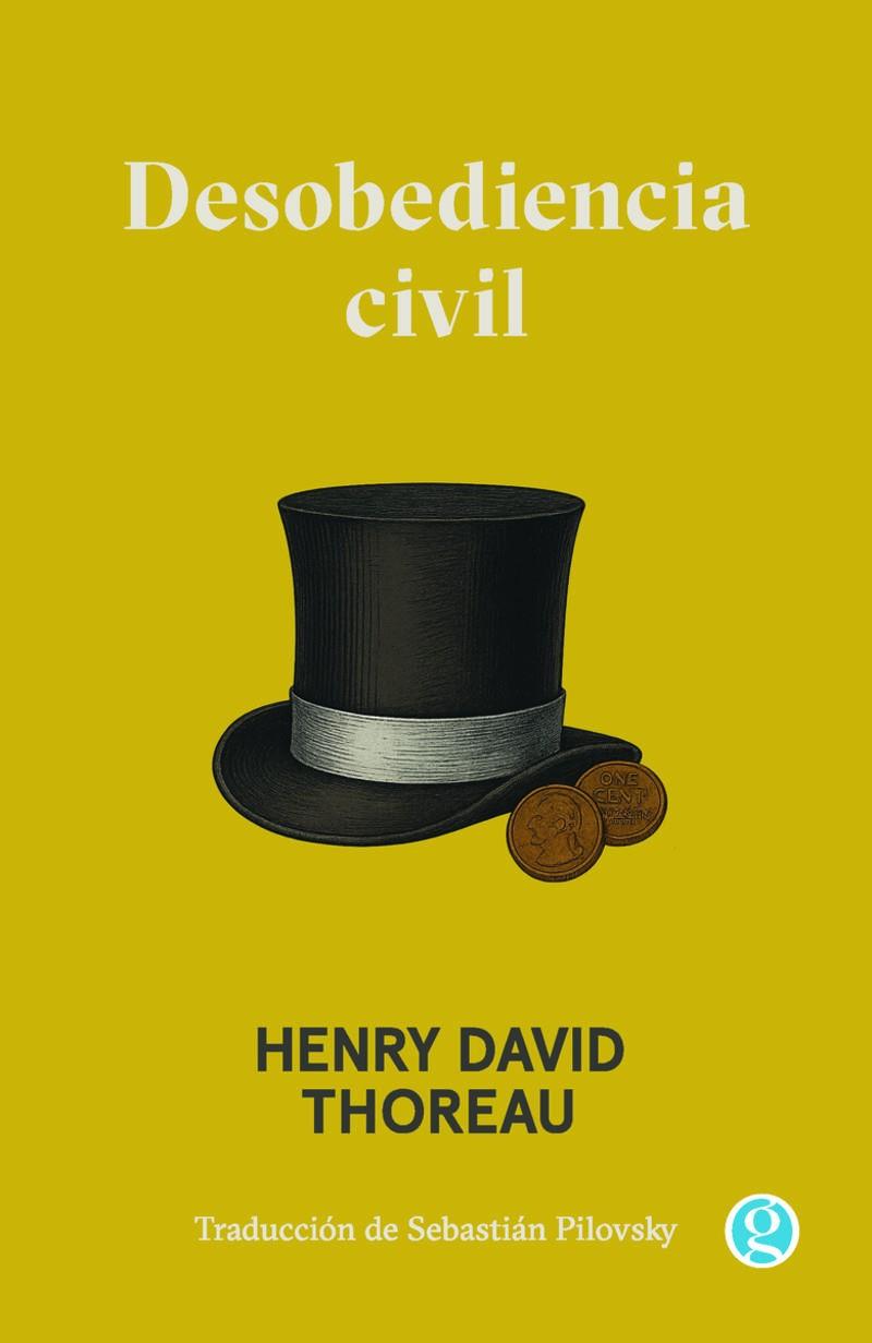 DESOBEDIENCIA CIVIL | 9788419990747 | THOREAU, HENRY DAVID/PILOVSKY, SEBASTIÁN