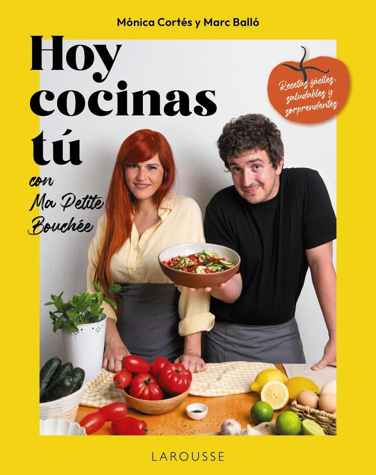 HOY COCINAS TÚ CON MA PETITE BOUCHÉE | 9791387520687 | MARC BALLÓ Y MÓNICA CORTÉS (MA PETITE BOUCHÉE/CORTÉS GRACIA, MÓNICA