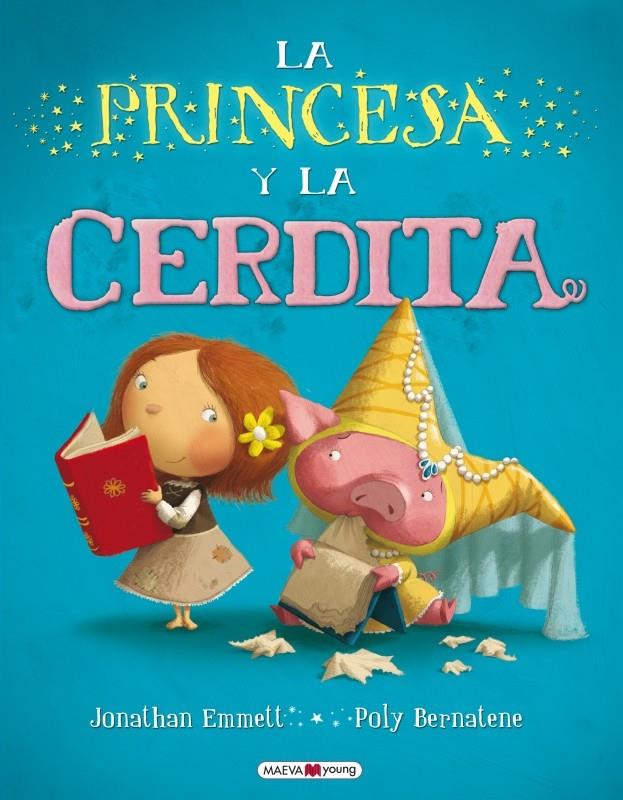 LA PRINCESA Y LA CERDITA | 9788415532033 | POLY BERNATENE, JONATHAN EMMETT
